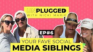 Your Fave Social Media Siblings | Unplugged w/ Nicki Marie | Episode #6