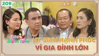 Tình Trăm Năm #209 | HY SINH HẠNH PHÚC vì gia đình lớn, chuyện tình lạ khiến MC Quyền Linh xúc động