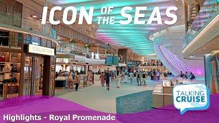 Icon of the Seas | Royal Promenade Highlights