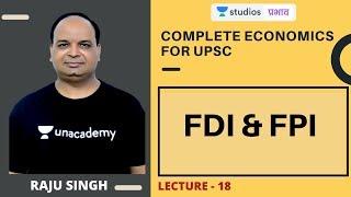 L18: FDI & FPI I Complete Economics for UPSC | UPSC CSE 2020 | Raju Singh