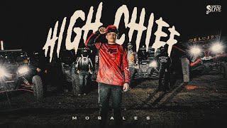 Morales - High Chief (Video Oficial)