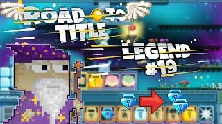 ROAD TO TITLE  2BGL KAR ETTIM BOLUM 19 - GROWTOPIA EFSANEVİ KAR