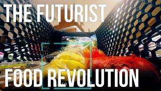 S02E01 - The Futurist - The Food Revolution & Sustainability