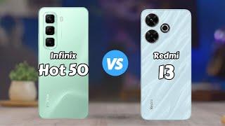 Infinix Hot 50 vs Redmi 13 || Comparison