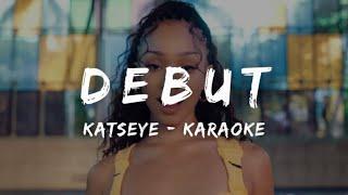 KATSEYE (캣츠아이) - Debut (KARAOKE LYRICS)