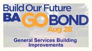 Build Our Future BA: General Services Facility Renovation