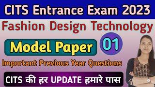 Fashion Design Technology Model Paper-01 | CITS Entrance Exam 2023 | Previous year questions | CITS