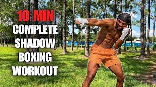 10 Min Complete Shadow Boxing Workout | Become A Better Boxer