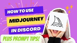 How to Use Midjourney AI Discord - Prompts Tips and Full Tutorial