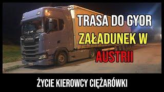 Trasa Scanią na Węgry i załadunek w Austrii