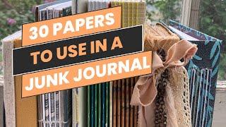 30 Types of Paper You Can Use in Your Junk Journal!