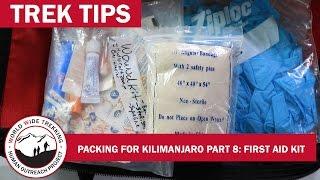 Kilimanjaro Packing: What to Pack in Your First Aid Kit? (Part 8/9) | Trek Tips