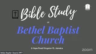 Bethel Baptist Church - Bible Study - December 11, 2024