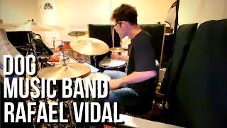 Dog - Music Band - Drum Cover - Rafael Vidal