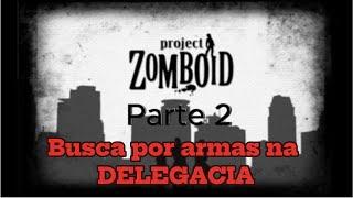 Saga Zomboid - Sargas Tribe: A busca por armas - EP. 2 - Temp. 01