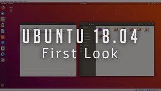 Ubuntu 18.04 First Look Features Review