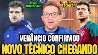 VENÂNCIO AGORA! FERNANDO DINIZ É O NOVO TÉCNICO DO CRUZEIRO! DINIZ DIZ SIM AO CRUZEIRO ESPORTE CLUBE