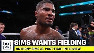 Anthony Sims Jr. Calls Out Rocky Fielding, Wants To Fight In UK