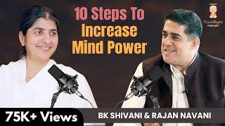 10 Truths Which Will Increase Your Mind Power: BK Shivani & Rajan Navani