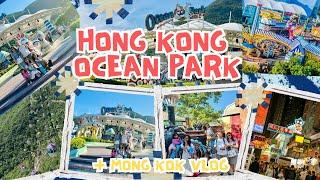 Ocean Park Hong Kong! + Mong Kok Vlog! (Tips, Expenses, Attractions, Sneakers Street, Psalubong!)