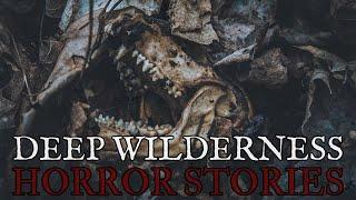 14 Scary Deep Wilderness Horror Stories