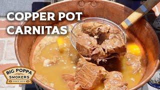 Carnitas Recipe in a Copper Pot | Big Poppa Smokers