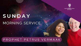 Sunday Morning Service | Prophet Petrus Vermaak | 24 April 2022 08:30