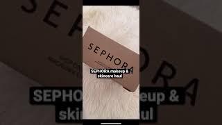 Sephora skincare & makeup haul 2021