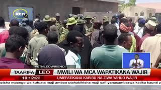 Mwili wa MCA wa Wajir aliyetoweka wapatikana Wajir