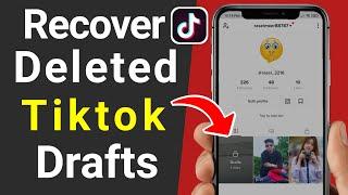 How to Recover Deleted Draft Videos in Tiktok - 2022 | Recover Tiktok Drafts