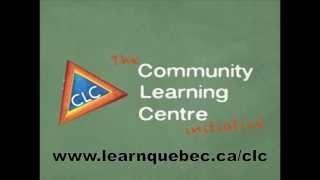 Community Learning Centre Initiative in Quebec: A definition