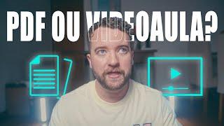  Videoaula ou PDF? [OPINIÃO DE APROVADO EM 3 CONCURSOS]