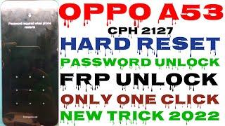 Oppo A53 (CPH2127) Android 12 Remove Phone Lock | New Update 2022 | Unlock Pin/Password 100% Working