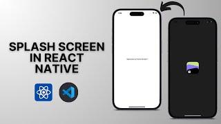 Splash Screen In React Native
