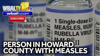 Confirmed case of measles in Howard County, Maryland