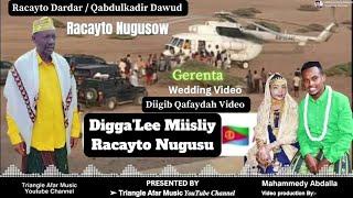 Gerenta   Digga'le Miisliy Racayto Nugusu | Sultan Dardar / Qabdulkadir Dawud | Afar Wedding Video