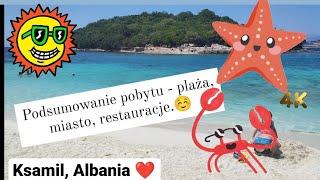 Ksamil Podsumowanie i pobyt w pigułce :) Albania. Miasto, Plaże, Restauracje i inne 4K