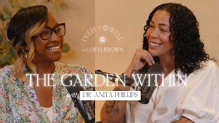 The Garden Within with Dr. Anita Phillips