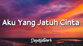 Dudy Oris - Aku Yang Jatuh Cinta (Lirik Lagu/Lyrics)