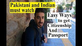 4 Easiest ways to get Turkish citizenship and Turkish passport | Pakistanis & Indians must watch.