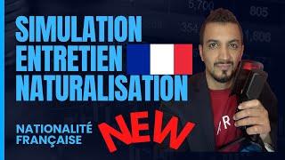 Live ! Entretien naturalisation française : demande nationalité française questions réponses