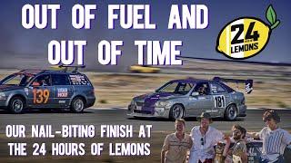 Out of Fuel and Out of Time: Our Nail-Biting Finish at the 24 Hours of Lemons. What a Finish!