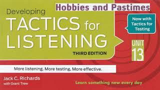 Tactics for Listening Third Edition Developing Unit 13 Hobbies & Pastimes