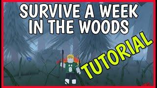 SURVIVE A WEEK IN THE WOODS Roblox TUTORIAL [ Exit, Kill Monsters, Food, Feathers ]