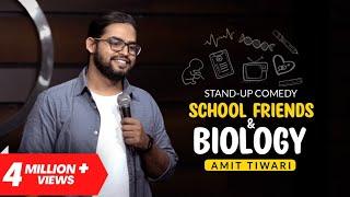 School Friends & Biology | Stand-up Comedy by Amit Tiwari #standupcomedy #newstandup