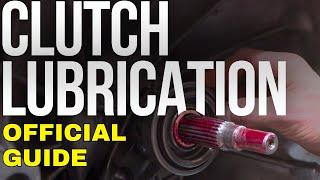 CLUTCH LUBRICATION: The ULTIMATE Clutch Lubrication Guide
