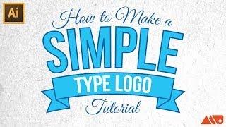 Adobe Illustrator Tutorial: How-to Make a Simple Type Logo