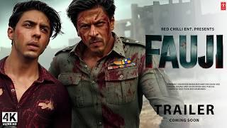 FAUJI : Last Mission - Trailer | Shah Rukh Khan, Aryan Khan | SRK New Movies Trailer 2025