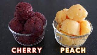 Sorbet Recipe Two Ways | Cherry Sorbet and Peach Sorbet Recipe | Simple and Delish by Canan