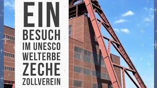 Ein Besuch im UNESCO Welterbe „Zeche Zollverein“